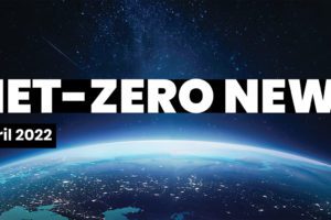 Net-Zero News April 2022